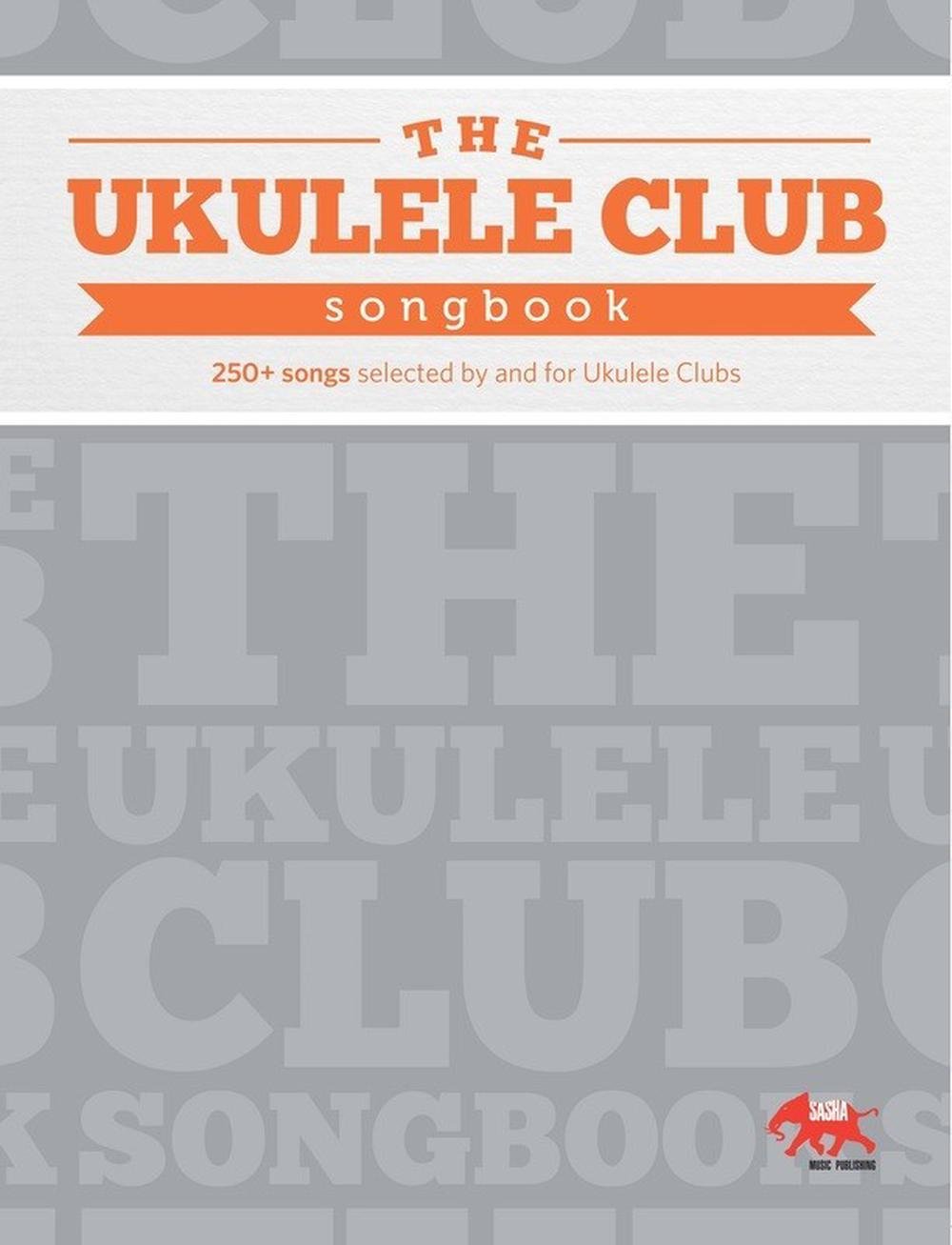 UKULELE CLUB SONGBOOK 1
