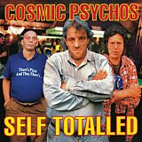Cosmic Pyschos - Self Totalled Vinyl LP