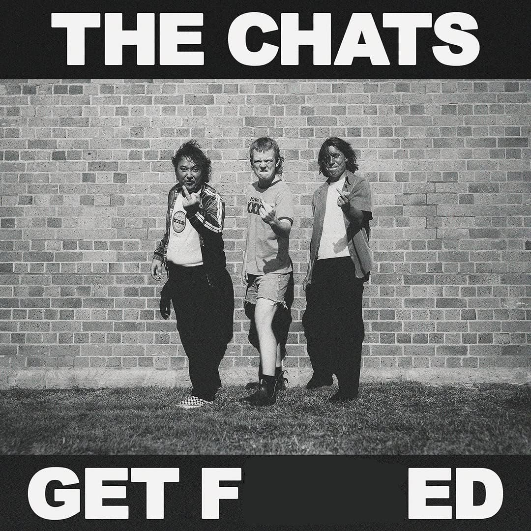 The Chats - Get F%#!ed Vinyl LP