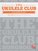 UKULELE CLUB SONGBOOK 1